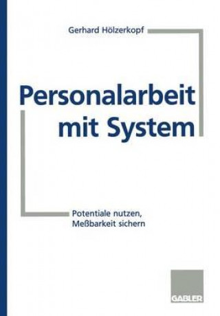 Knjiga Personalarbeit mit System Gerhard Hölzerkopf