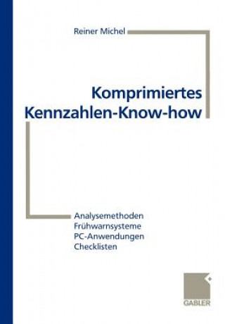 Kniha Komprimiertes Kennzahlen-Know-How Michel Reiner