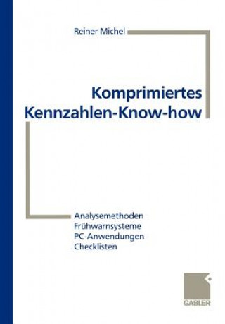 Książka Komprimiertes Kennzahlen-Know-How Michel Reiner