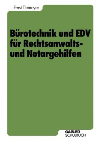 Книга Burotechnik und EDV Fur Rechtsanwalts- und Notargehilfen Ernst Tiemeyer