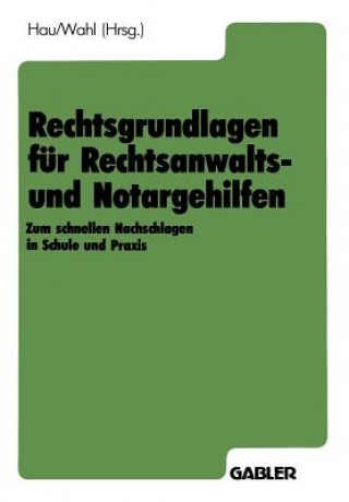 Livre Rechtsgrundlagen Fur Rechtsanwalts- Und Notargehilfen Werner Hau