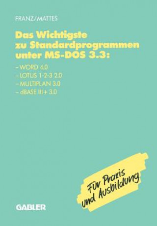 Kniha Wichtigste Zu Standardprogrammen Unter MS-DOS 3.3 Dietrich Franz