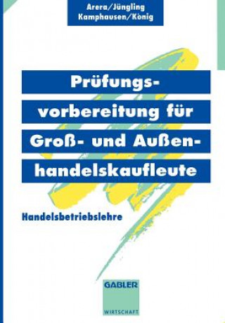 Knjiga Prufungsvorbereitung fur Gross- und Aussenhandelskaufleute Kirsten Jüngling