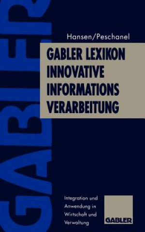 Buch Gabler Lexikon Innovative Informations-Verarbeitung Wolf-Rüdiger Hansen