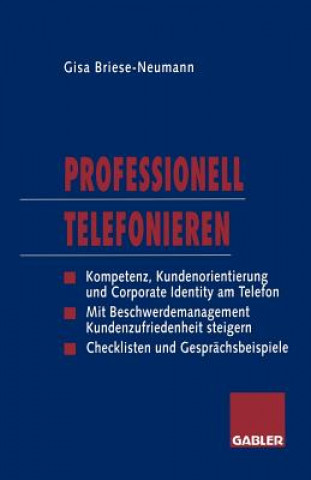 Kniha Professionell Telefonieren Gisa Briese-Neumann