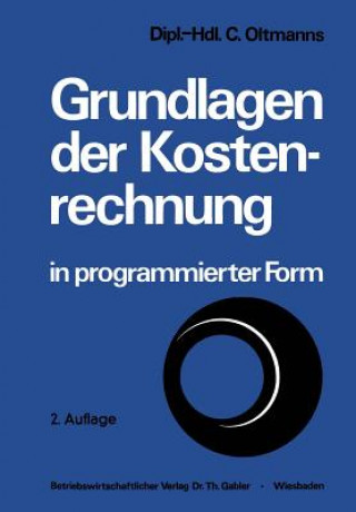 Livre Grundlagen der Kostenrechnung in Programmierter Form Christoph Oltmanns