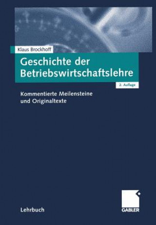 Könyv Geschichte der Betriebswirtschaftslehre Klaus Brockhoff