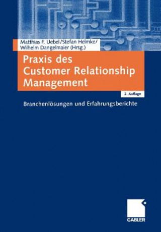 Könyv Praxis des Customer Relationship Management Wilhelm Dangelmaier
