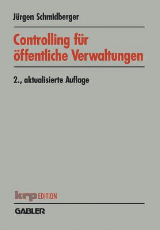 Knjiga Controlling F r  ffentliche Verwaltungen Jürgen Schmidberger