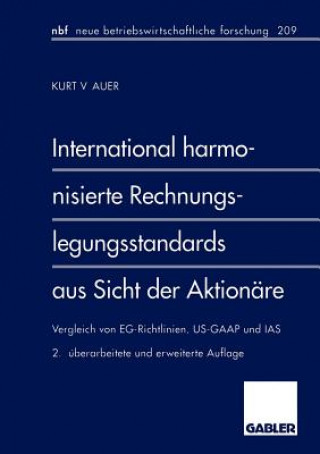 Knjiga International Harmonisierte Rechnungslegungsstandards aus Sicht der Aktionare Kurt V. Auer