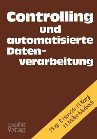 Kniha Controlling und Automatisierte Datenverarbeitung Karl Ferdinand Bussmann