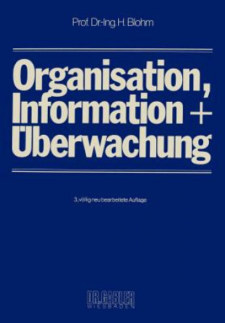 Livre Organisation, Information Und Uberwachung Hans Blohm