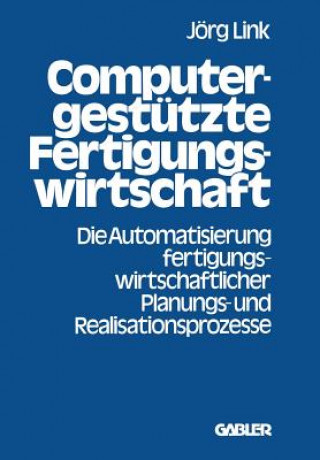 Livro Computergestutzte Fertigungswirtschaft Jörg Link