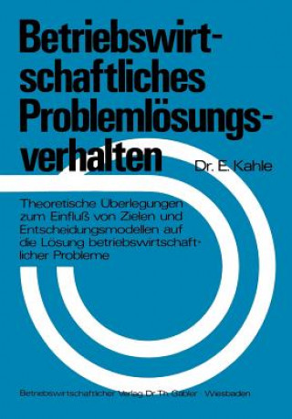 Buch Betriebswirtschaftliches Problemlosungsverhalten Egbert Kahle