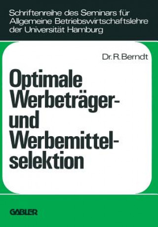 Knjiga Optimale Werbetr ger- Und Werbemittelselektion Ralph Berndt