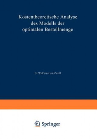 Buch Kostentheoretische Analyse des Modells der Optimalen Bestellmenge Wolfgang  von Zwehl