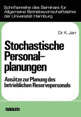 Könyv Stochastische Personalplanungen Klaus Jarr