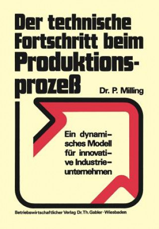 Kniha Technische Fortschritt Beim Produktionsprozess Peter Milling