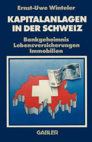 Carte Kapitalanlagen in der Schweiz Ernst-Uwe Winteler