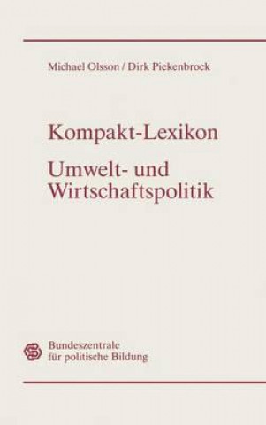 Kniha Kompakt-Lexikon Umwelt- und Wirtschaftspolitik Michael Olsson