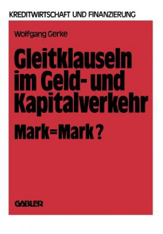 Könyv Gleitklauseln Im Geld- Und Kapitalverkehr Wolfgang Gerke