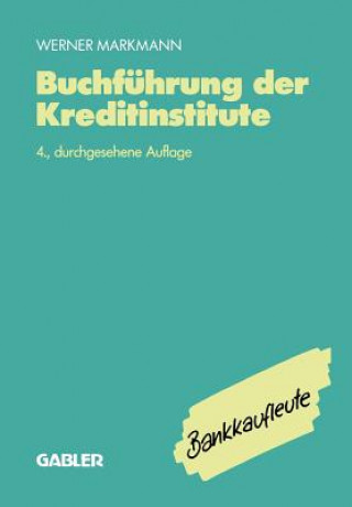 Könyv Buchf hrung Der Kreditinstitute Werner Markmann