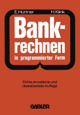 Könyv Bankrechnen in Programmierter Form Erich Hüttner