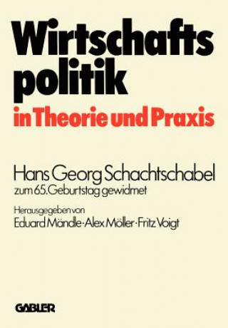 Kniha Wirtschaftspolitik in Theorie Und Praxis Eduard Mändle