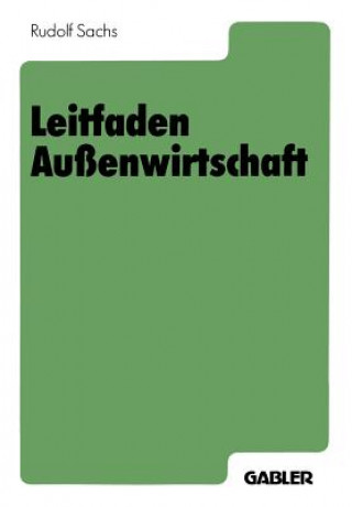 Kniha Leitfaden Au enwirtschaft Rudolf Sachs