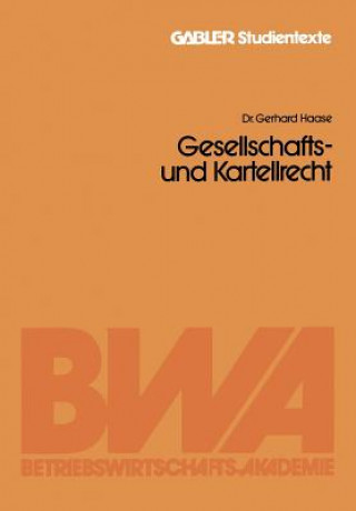 Kniha Gesellschafts- Und Kartellrecht Gerhard Haase