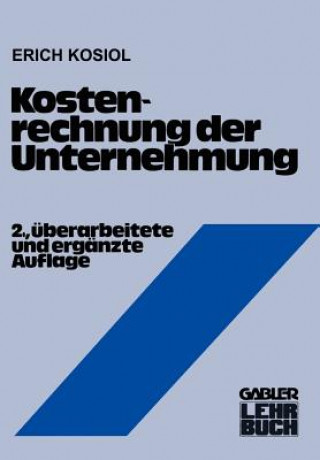 Könyv Kostenrechnung Der Unternehmung Erich Kosiol