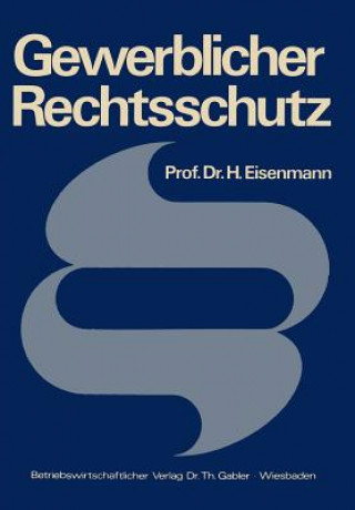 Livre Gewerblicher Rechtsschutz Hartmut Eisenmann