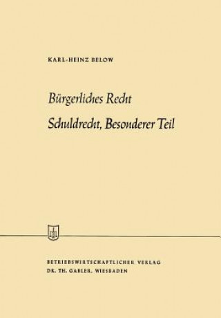 Книга Burgerliches Recht Schuldrecht, Besonderer Teil Karl-Heinz Below