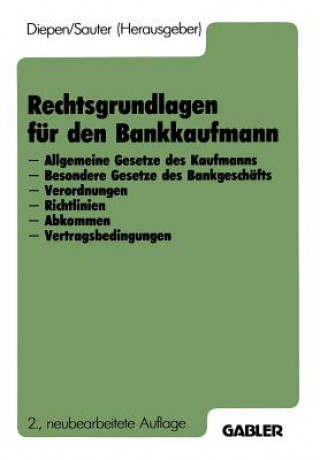 Kniha Rechtsgrundlagen Fur Den Bankkaufmann Gerhard Diepen