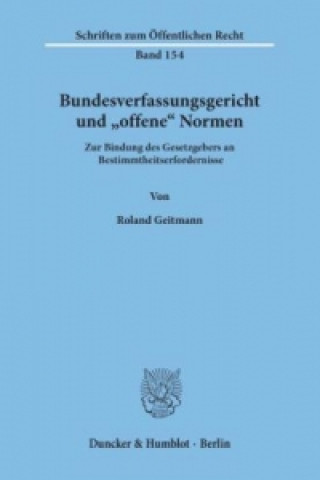 Könyv Bundesverfassungsgericht und "offene" Normen. Roland Geitmann