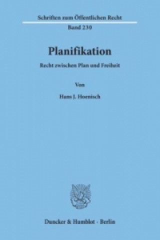 Книга Planifikation. Recht zwischen Plan und Freiheit. Hans J. Hoenisch