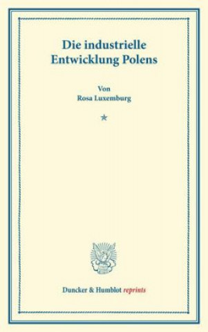 Carte Die industrielle Entwicklung Polens. Rosa Luxemburg