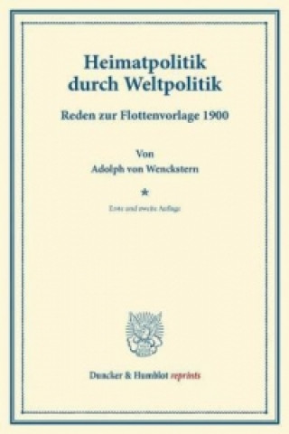 Książka Heimatpolitik durch Weltpolitik. Adolph von Wenckstern