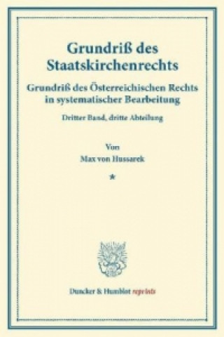 Kniha Grundriß des Staatskirchenrechts. Max von Hussarek
