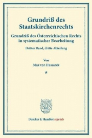 Książka Grundriß des Staatskirchenrechts. Max von Hussarek