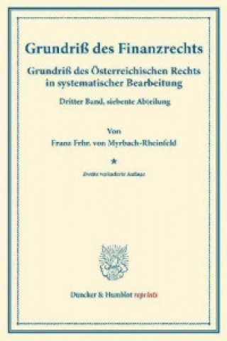 Knjiga Grundriß des Finanzrechts. Franz Frhr. von Myrbach-Rheinfeld