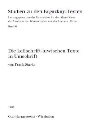 Knjiga Die keilschrift-luwischen Texte in Umschrift Frank Starke