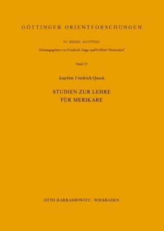 Carte Studien zur Lehre für Merikare Joachim F Quack