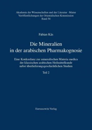 Könyv Die Mineralien in der arabischen Pharmakognosie Fabian Käs