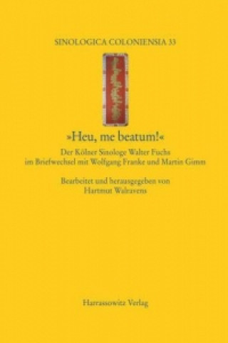 Libro "Heu, me beatum!" Hartmut Walravens