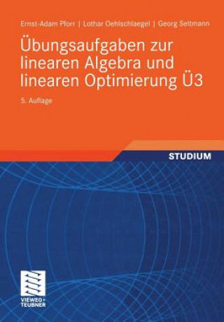 Carte Übungsaufgaben zur linearen Algebra und linearen Optimierung Ü3 Ernst-Adam Pforr