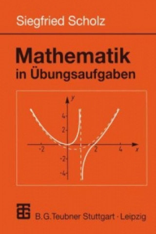 Książka Mathematik in Übungsaufgaben Siegfried Scholz