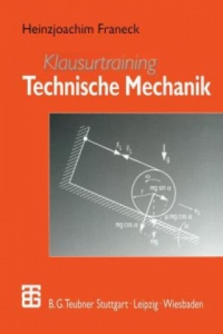 Knjiga Klausurtraining Technische Mechanik Heinzjoachim Franeck