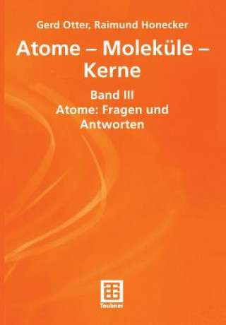 Kniha Atome Moleküle Kerne Gerd Otter
