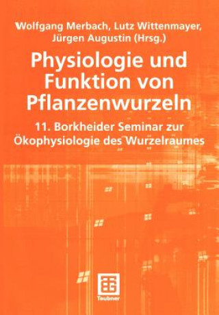 Kniha Physiologie und Funktion von Pflanzenwurzeln Jürgen Augustin